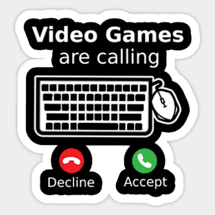 Video Games Are Calling PC version Sticker